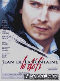 Жан де Лафонтен – вызов судьбе / Jean de La Fontaine - Le défi