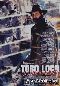 Бешеный Бык: Бойня / Toro Loco: Sangriento