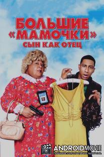 Большие мамочки: Сын как отец / Big Mommas: Like Father, Like Son