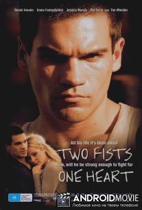 Два кулака, одно сердце / Two Fists, One Heart
