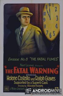 Фатальное предупреждение / Fatal Warning, The
