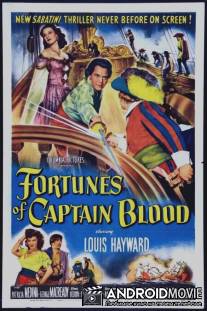 Капитан Блад / Fortunes of Captain Blood