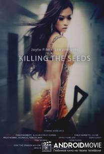 Killing the Seeds
