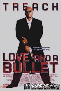 Любовь и пули / Love and a Bullet
