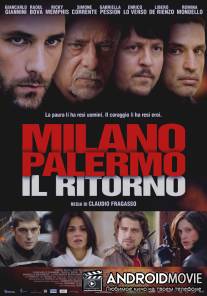 Милан-Палермо: Возвращение / Milano Palermo - Il ritorno