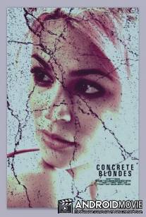 Настоящие блондинки / Concrete Blondes