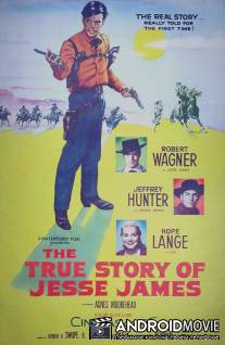 Подлинная история Джесси Джеймса / True Story of Jesse James, The