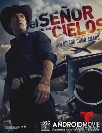 Повелитель небес / El Senor de los Cielos