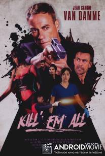 Прикончи их всех / Kill'em All