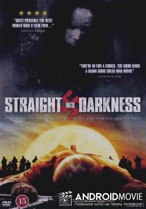 Прямо в темноту / Straight Into Darkness