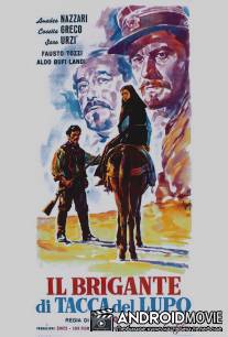 Разбойник с Такка дель Люпо / Il brigante di Tacca del Lupo