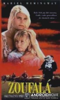 Рискованное спасение: История Кэти Махони / Desperate Rescue: The Cathy Mahone Story