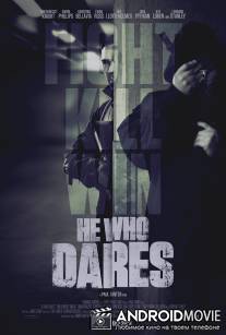 Тот, кто посмеет / He Who Dares