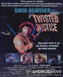 Twisted Justice