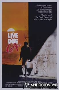 Жить и умереть в Лос-Анджелесе / To Live and Die in L.A.