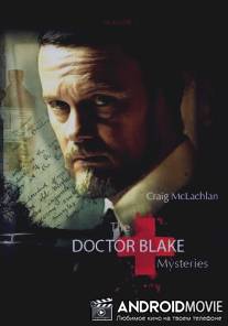 Доктор Блейк / Doctor Blake Mysteries, The