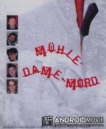 Мельница-Дама-Убийство / Muehle-Dame-Mord