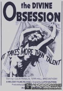 Божественное помешательство / Divine Obsession, The