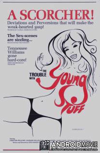 Проблема с молоденькой штучкой / Trouble with Young Stuff, The