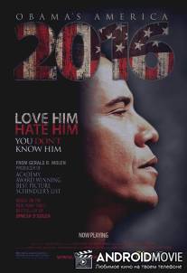 2016: Америка Обамы / 2016: Obama's America