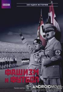 BBC: Фашизм и футбол / Fascism and Football
