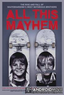 Братья Паппас / All This Mayhem