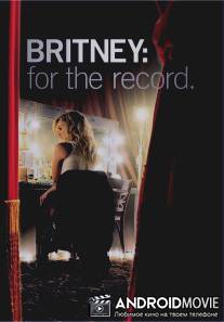 Бритни Спирс: Жизнь за стеклом / Britney: For the Record