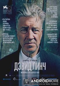 Дэвид Линч: Жизнь в искусстве / David Lynch - The Art Life