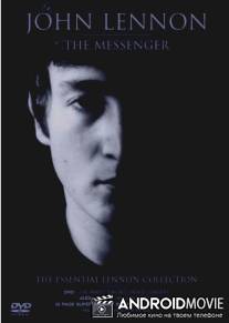 Джон Леннон: Несущий весть / John Lennon: The Messenger