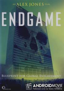 Эндшпиль / Endgame: Blueprint for Global Enslavement