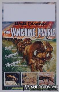 Исчезающая прерия / Vanishing Prairie, The