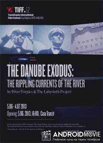 Исход с берегов Дуная / Danube Exodus, The