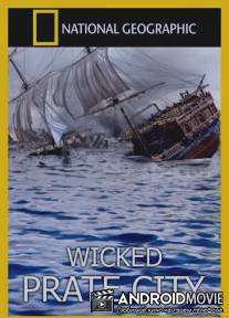История города пиратов / Wicked Pirate City