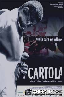 Картола: Музыка для глаз / Cartola - Musica Para os Olhos