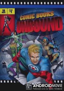Комиксы - непобеждённые / Starz Inside: Comic Books Unbound