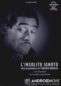 L'insolito ignoto - Vita acrobatica di Tiberio Murgia