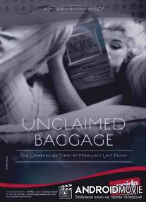 Мэрилин Монро: Невостребованный багаж / Marilyn Monroe: Unclaimed Baggage