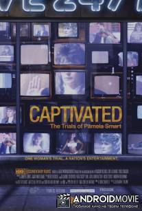 Очарование: Процесс Памелы Смарт / Captivated: The Trials of Pamela Smart