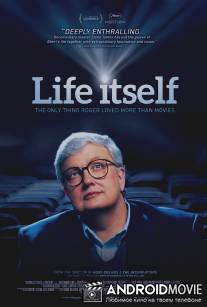 Сама жизнь / Life Itself