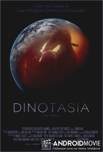 Сказание о динозаврах / Dinotasia
