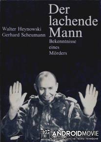 Смеющийся человек: Признание убийцы / Der lachende Mann - Bekenntnisse eines Morders