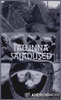 Таллинские тайны / Tallinna saladused