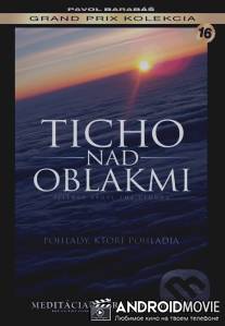 Тишина над облаками / Ticho nad oblakmi