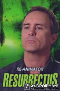 Воскрешение реаниматора / Re-Animator Resurrectus