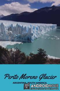Всемирное природное наследие. Национальный парк Лос-Гласьярес / Los Glaciares National Park