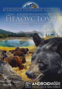 Всемирное природное наследие США: Национальный парк Йелоустоун 3D / World Natural Heritage USA 3D: Yellowstone National Park