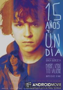 15 лет и один день / 15 anos y un dia