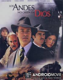 Анды не верят в Бога / Los Andes no creen en Dios