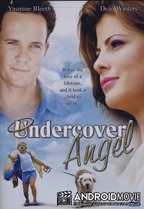 Ангел под прикрытием / Undercover Angel