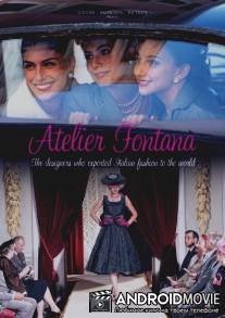 Ателье Фонтана - сестры моды / Atelier Fontana - Le sorelle della moda